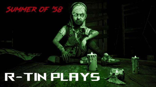 ОБИТАВАН ОТ ДУХОВЕ ЛАГЕР  | Summer of '58 R-tin