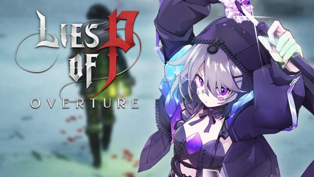 【Lies of P Overture】IT'S SO OVER(TURE) 2025-07-09 00:58