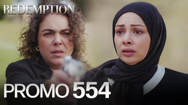Esaret 554. Bölüm Fragmanı | Redemption Episode 554 Promo