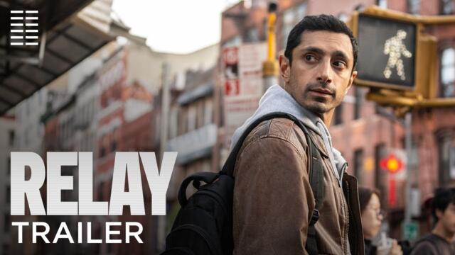 Relay | Official Trailer | Bleecker Street