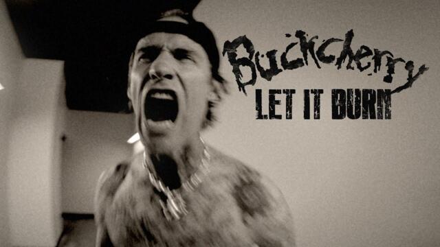Buckcherry - "Let It Burn" [Official Video]