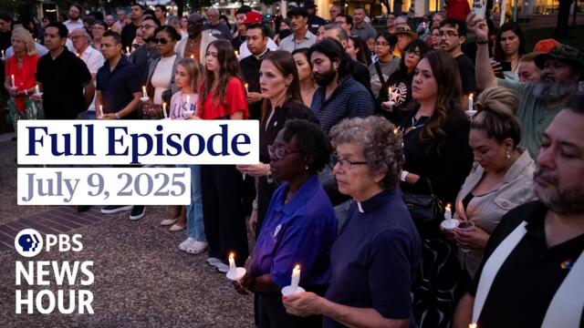 PBS News Hour full episode, July 9, 2025