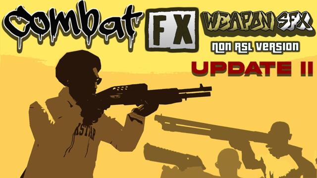 Combat FX Weapon Sounds NON RSL Version UPDATE 2 - GTA San Andreas