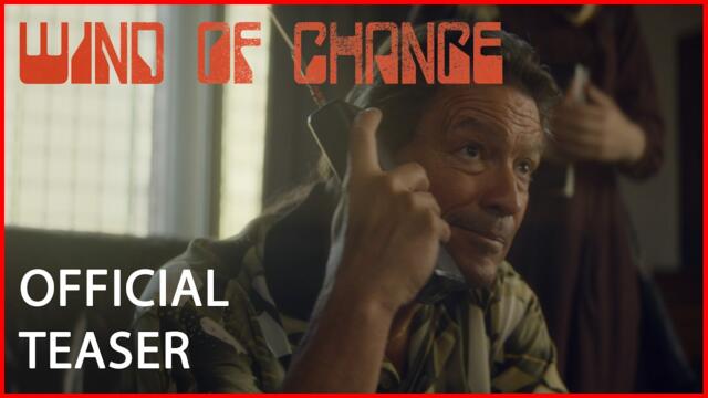 Wind of Change | Teaser Trailer | Scorpions