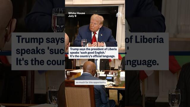 Trump says the president of Liberia speaks 'such good English.' It's the country's official language
