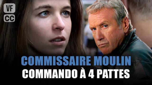 Commissaire Moulin : Commando à 4 pattes - Yves Renier - Film complet | Saison 6 - EP01 | PM