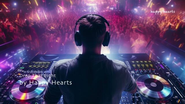 Drop That Light (DJ xXx) | vevo Goa | Happy Hearts