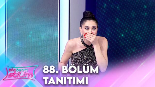 İşte Benim Stilim 88. Bölüm Tanıtımı | İşte Benim Stilim