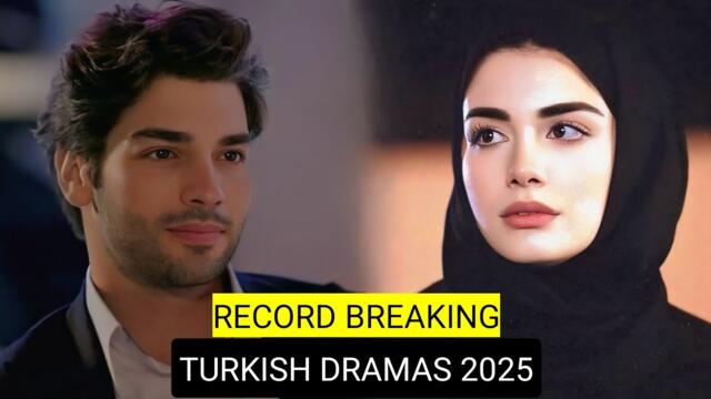 [English Dubbed] Top 8 Record Breaking Turkish Drama Series 2025