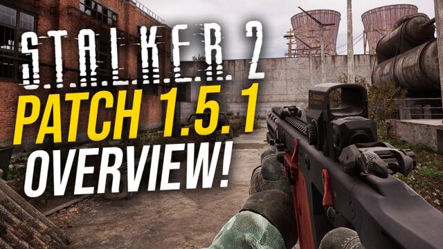 STALKER 2 Patch 1.5.1 Overview & Biggest Fixes! Playstation 5 Version Announced!