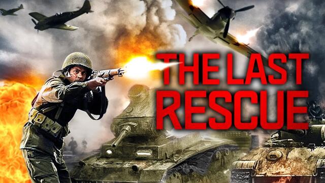 The Last Rescue | ACTION | Full Movie in English