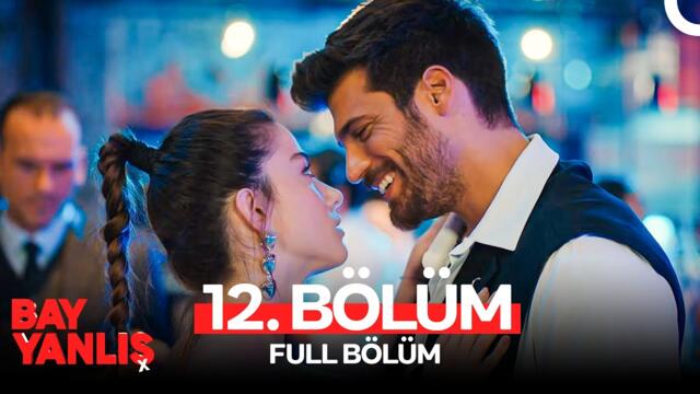 Bay Yanlış 12. Bölüm (FULL HD)