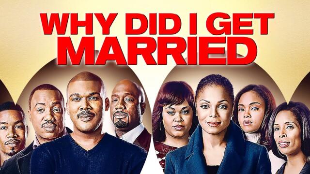 Why Did I Get Married | Tyler Perry, Janet Jackson | COMEDY | Full Movie in English