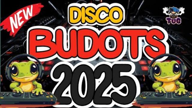 BUDOTS DANCE MIX DISCO HATAW NONSTOP | BUDOTS DISCO 2025