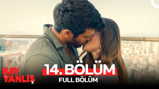 Bay Yanlış 14. Bölüm (FULL HD) (FİNAL)