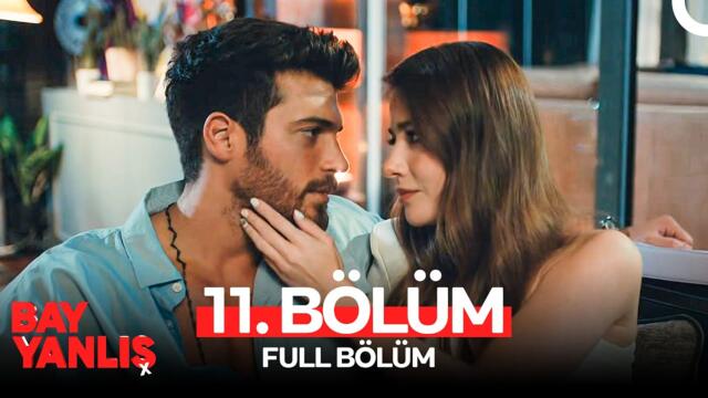 Bay Yanlış 11. Bölüm (FULL HD)