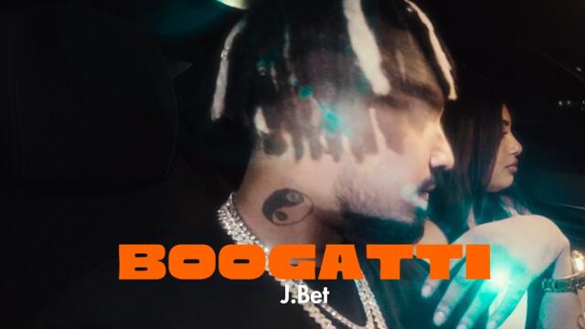 J.Bet - Boogatti (Official Music Video)