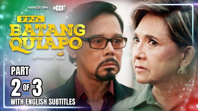 FPJ's Batang Quiapo | Episode 620 (2/3) | July 7, 2025 (w/ English Subtitles)