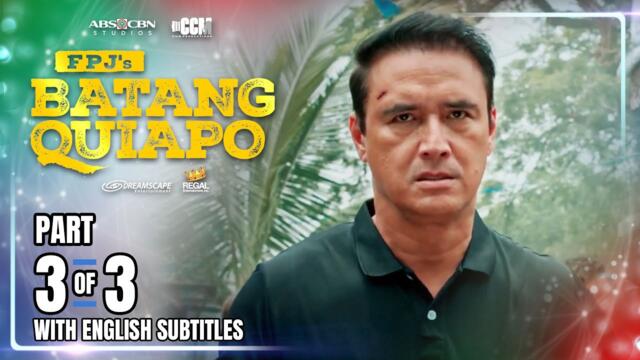 FPJ's Batang Quiapo | Episode 620 (3/3) | July 7, 2025 (w/ English Subtitles)