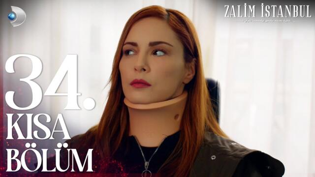 Zalim İstanbul 34. Kısa Bölüm