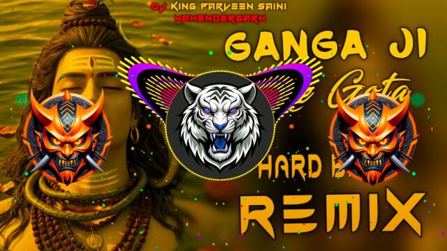 Ganga ji Me Gota Dj Remix Hard Bass | High Vibration Mix Bhole Song | Dj Parveen Saini Mahendergarh