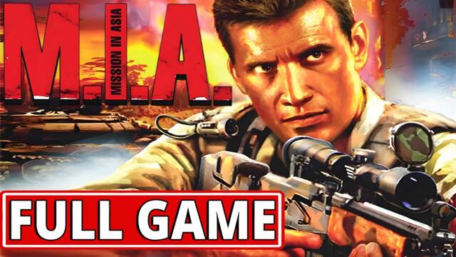 M.I.A.: Mission in Asia - FULL GAME walkthrough | Longplay