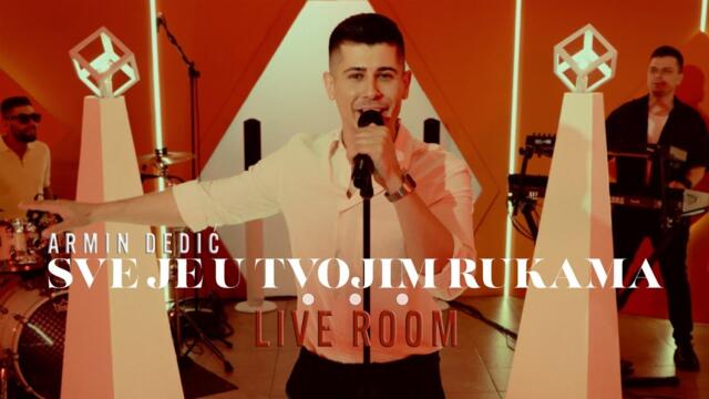ARMIN DEDIC - SVE JE U TVOJIM RUKAMA (cover) - LIVE ROOM
