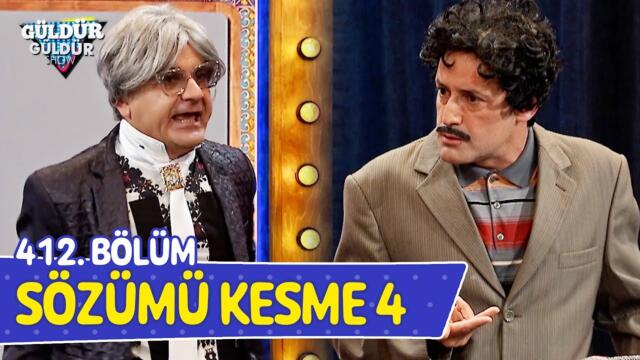 Sözümü Kesme 4 - 412. Bölüm (Güldür Güldür Show)