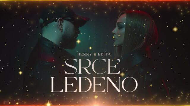 Henny & Edita - Srce Ledeno (Blagoja Radio Kiss Remix 2025)