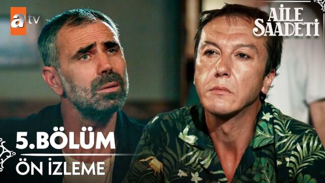 Aile Saadeti 5. Bölüm Ön İzleme @atvturkiye