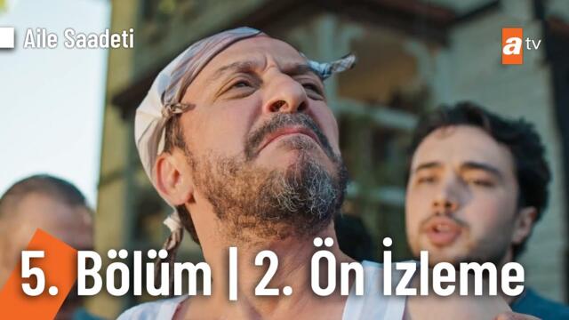 Aile Saadeti 5. Bölüm 2. Ön İzleme @ailesaadetiatv