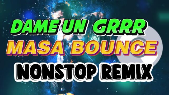 NEW VIRAL DAME UN GRRR REMIX - TIKTOK DISCO MASA BOUNCE MIX