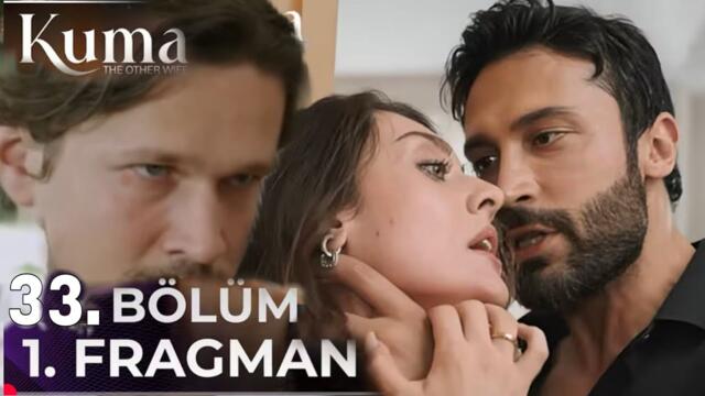 Kuma 33. Bölüm 1. Fragmanı | Emir Ve Sema’nın Sonu !