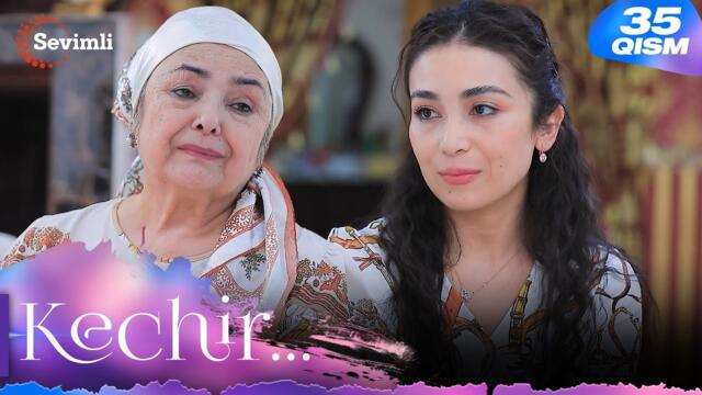 Kechir 35-qism (milliy serial) | Кечир 35-қисм (миллий сериал)