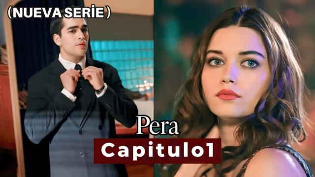Pera Capitulo 1 (Nueva Serie)