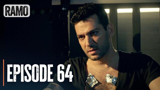 RAMO | Episode 64 | English Subtitles (Turkish Drama Series)
