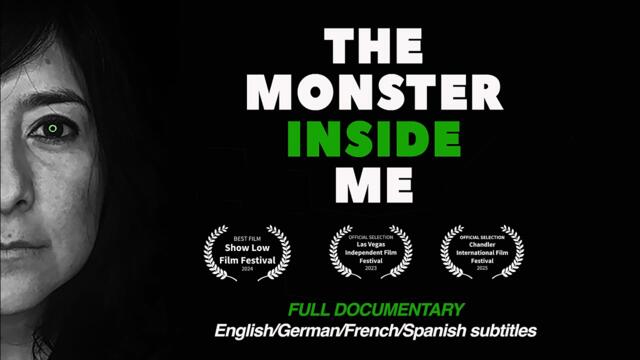 THE MONSTER INSIDE ME full documentary 4K (German, French, Spanish subtitles)