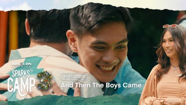 And Then The Boys Came | Sparks Camp Season 3 | Full Episode 1