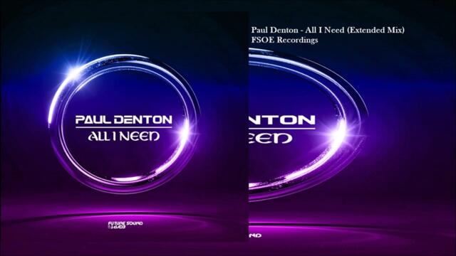 Paul Denton - All I Need (Extended Mix)