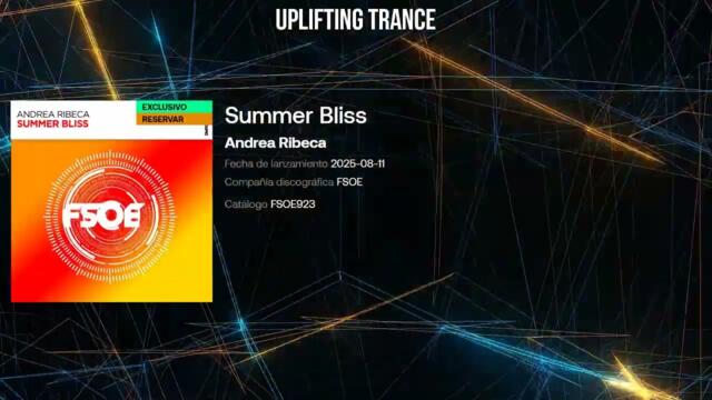 Andrea Ribeca - Summer Bliss | Uplifting Trance 2025 [FSOE]