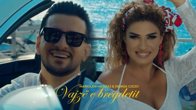 Mariglen Hazizaj & Denisa Gjezo - Vajze e Bregdetit (Official Video)