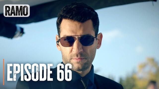 RAMO | Episode 66 | English Subtitles (Turkish Drama Series)