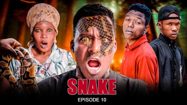SNAKE | EPISODE 10