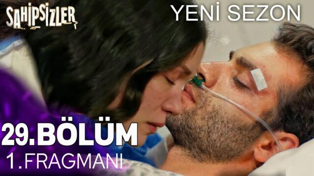 Sahipsizler 29. Bölüm Yeni Sezon Tanıtım Fragmanı | “ Bizi Sensiz Bırakma Devran ! “