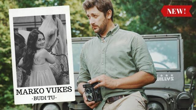 Marko Vukes - BUDI TU (Official video 2019)
