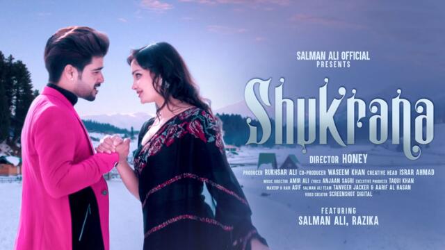 SHUKRANA ! OFFICIAL VIDEO ! SALMAN ALI ! RAZIKA ! AMIR ALI ! HONEY