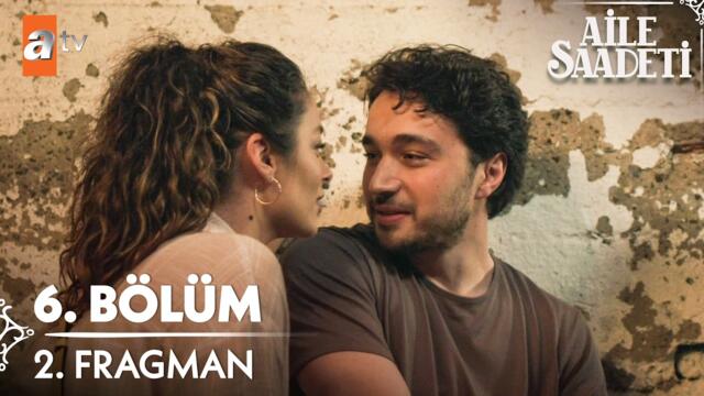 Aile Saadeti 6. Bölüm 2. Fragman | “Ben seninle her türlü belaya varım!” ❤️
