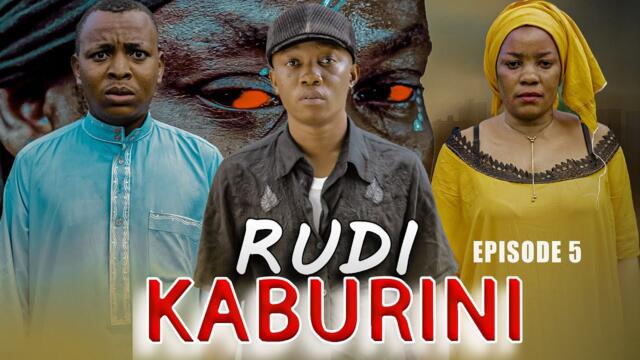 RUDI KABURINI FULL EPISODE 5 ZUMBA VEVO PASHAMBE MHINA SHEDAFA KIDOH99 MADEBE LIDAI 