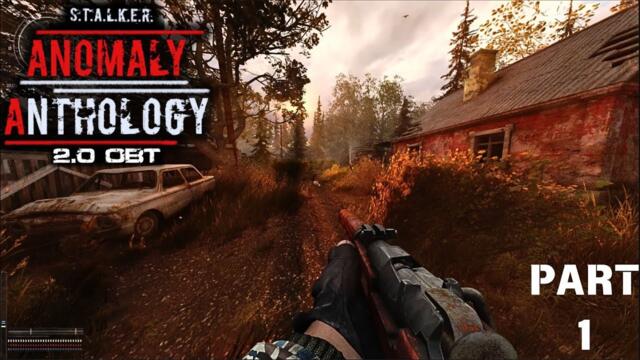 Stalker Anomaly Anthology 2.0 OBT Gameplay Part 1 (Anomalous Fun 2.0)