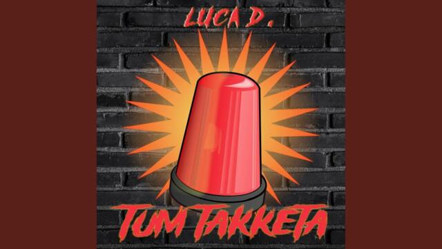 Tum Takketa (feat. Alessandro Olivato)